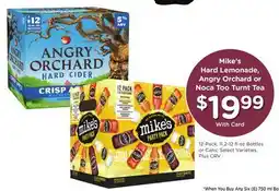 Ralphs Mike's Hard Lemonade, Angry Orchard or Noca Too Turnt Tea offer