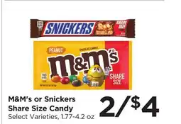 Food 4 Less M & M' s or Snickers Share Size Candy offer