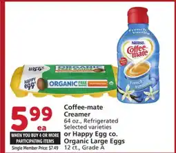 Albertsons Coffee-mate Creamer 64 oz., Refrigerated or Happy Egg co. Organic Large Eggs 12 ct., Grade A offer