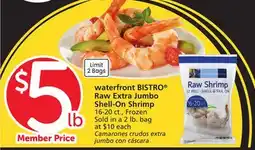 Albertsons waterfront BISTRO Raw Extra Jumbo Shell-On Shrimp offer