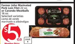 Albertsons Farmer John Marinated Pork Loin Filet 22 oz. or Carando Meatballs 16 oz offer