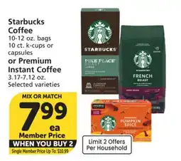 Albertsons Starbucks Coffee 10-12 oz. bags 10 ct. k-cups or capsules or Premium Instant Coffee 3.17-7.12 oz offer