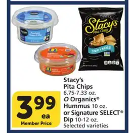 Vons Stacy's Pita Chips 6.75-7.33 oz. O Organics Hummus 10 oz. or Signature SELECT Dip 10-12 oz offer