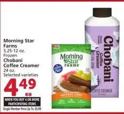 Vons Morning Star Farms 5.25-12 oz. Frozen Chobani Coffee Creamer 24 oz. Selected offer