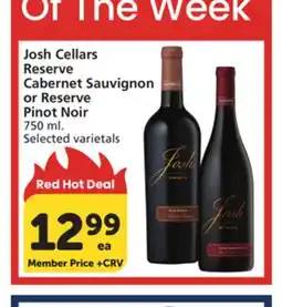 Vons Josh Cellars Reserve Cabernet Sauvignon or Reserve Pinot Noir offer