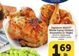 Vons Signature SELECT Whole Frying Chicken, Drumsticks or Thighs offer