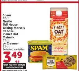 Vons Spam 12 oz. Nestlé Toll House Baking Morsels 10-12 oz. Planet Oat Oatmilk 52 oz. or Creamer 32 oz offer