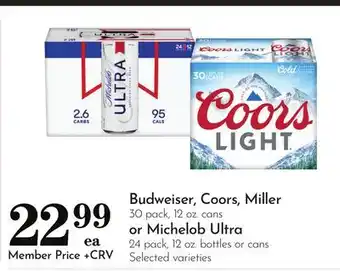 Pavilions Budweiser, Coors, Miller 30 pack, 12 oz. cans or Michelob Ultra 24 pack, 12 oz. bottles or cans offer