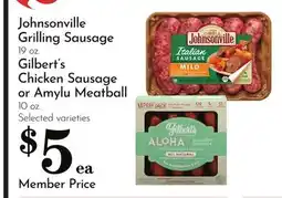 Pavilions Johnsonville Grilling Sausage 19 oz. Gilbert's Chicken Sausage or Amylu Meatball 10 oz offer