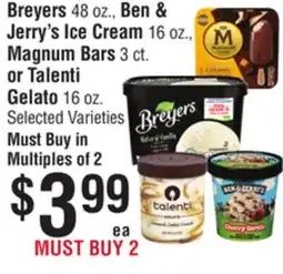 Smart & Final Breyers, Ben & Jerry's Ice Cream, Magnum Bars or Talenti Gelato offer