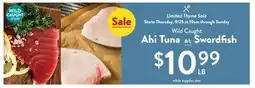Fresh Thyme WILD CAUGHT Ahi Tuna or Swordfish offer