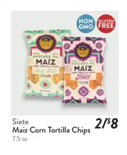 Fresh Thyme Siete Maiz Corn Tortilla Chips offer