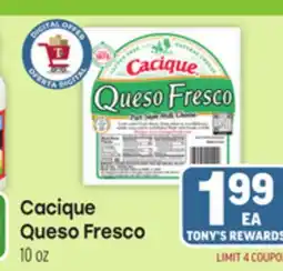 Tony’s Fresh Market Cacique Queso Fresco offer