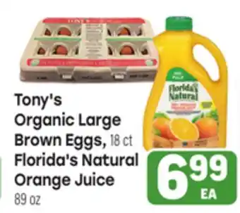 Tony’s Fresh Market Tony's Organic Large Brown Eggs, 18ct Florida's Natural Orange Juice 89oz offer
