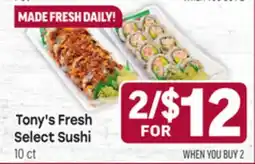 Tony’s Fresh Market Tony's Fresh Select Sushi offer