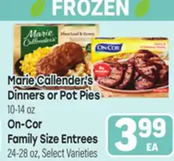 Tony’s Fresh Market Marie Callender's Dinners or Pot Pies 10-14 oz On-Cor Family Size Entrees 24-28 oz offer