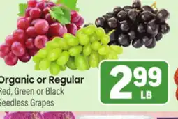 Tony’s Fresh Market Organic or Regular Red, Green or Black Seedless Grapes offer