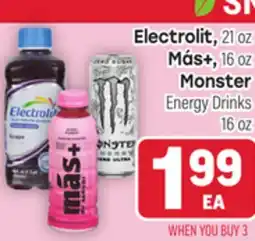 Tony’s Fresh Market Electrolit, 21oz or Más+, 16oz Monster Energy Drinks, 16oz offer