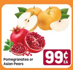 Tony’s Fresh Market Pomegranates or Asian Pears offer
