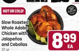 Tony’s Fresh Market Slow Roasted Whole Adobo Chicken with Jalapeños and Cebollas offer