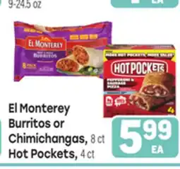 Tony’s Fresh Market El Monterey Burritos or Chimichangas, 8ct Hot Pockets, 4ct offer
