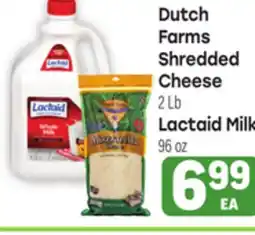 Tony’s Fresh Market Dutch Farms Shredded Cheese, 2Lb Lactaid Milk, 96oz offer