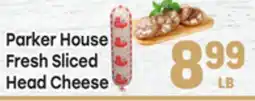 Tony’s Fresh Market Parker House Fresh Sliced Head Cheese offer