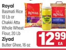 Tony’s Fresh Market Royal Basmati Rice 10Lb or Chakki Atta Whole Wheat Flour, 20Lb Ziyad Butter Ghee, 16oz offer