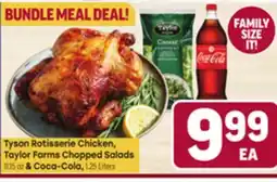 Tony’s Fresh Market Tyson Rotisserie Chicken, Taylor Farms Chopped Salads 11.15 oz & Coca - Cola, 1.25 Liters offer