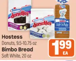 Tony’s Fresh Market Hostess Donuts, 9.5-10.75 oz., Bimbo Bread Soft White, 20 oz offer