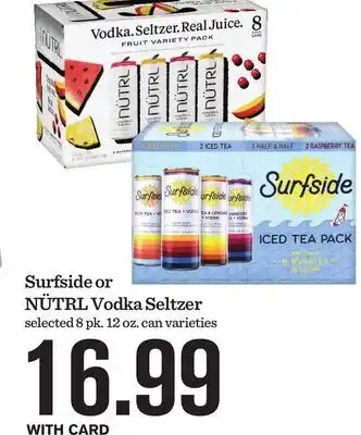 Mariano's Surfside or NÜTRL Vodka Seltzer offer