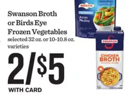 Mariano's Swanson Broth or Birds Eye Frozen Vegetables offer