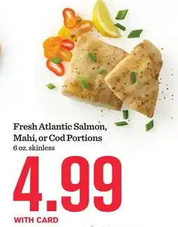 Mariano's Fresh Atlantic Salmon, Mahi, or Cod Portions offer