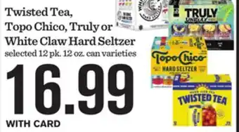 Mariano's Twisted Tea, Topo Chico, Truly or White Claw Hard Seltzer offer