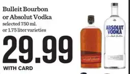 Mariano's Bulleit Bourbon or Absolut Vodka offer