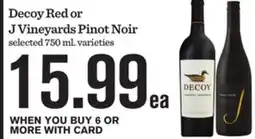 Mariano's Decoy Red or J Vineyards Pinot Noir offer
