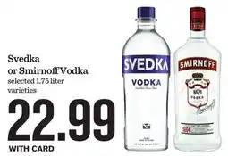 Mariano's Svedka or Smirnoff Vodka offer
