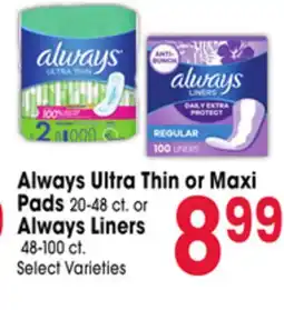 Jewel-Osco Always Ultra Thin or Maxi Pads 20-48 ct. or Always Liners 48-100 ct offer