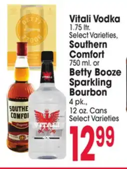 Jewel-Osco Vitali Vodka 1.75 ltr., Southern Comfort 750 ml. or Betty Booze Sparkling Bourbon 4 pk., 12 oz. Cans offer