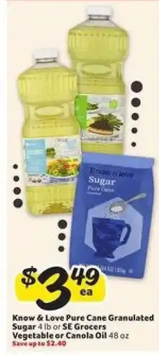Winn Dixie Know & Love Pure Cane Granulated Sugar or SE Grocers Vegetable or Canola Oil offer