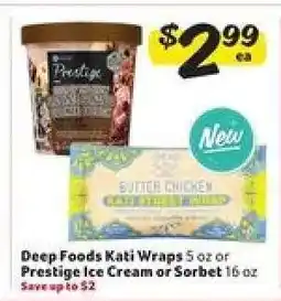 Winn Dixie Deep Foods Kati Wraps or Prestige Ice Cream or Sorbet offer