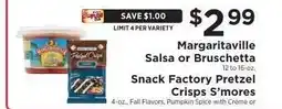 ShopRite Margaritaville Salsa or Bruschetta, Snack Factory Pretzel Crisps S’mores offer
