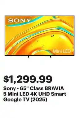 Best Buy Sony - 65 Class BRAVIA 5 Mini LED 4K UHD Smart Google TV (2025) offer