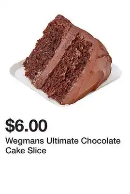 Wegmans Wegmans Ultimate Chocolate Cake Slice offer