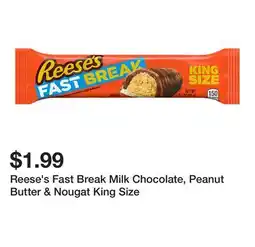 Wegmans Reese's Fast Break Milk Chocolate, Peanut Butter & Nougat King Size offer