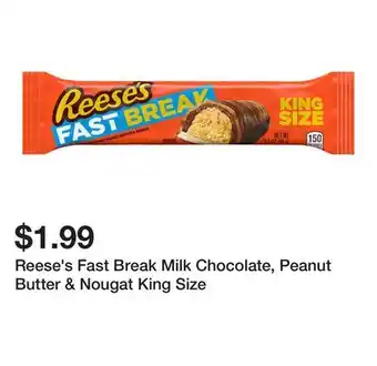 Wegmans Reese's Fast Break Milk Chocolate, Peanut Butter & Nougat King Size offer