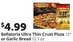 Fareway Bellatoria Ultra Thin Crust Pizza 12” or Garlic Bread offer