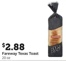 Fareway Fareway texas toast offer