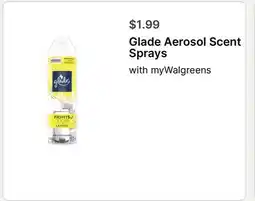 Walgreens Glade Aerosol Scent Sprays offer