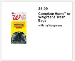 Walgreens Complete Home or Walgreens Trash Bags offer